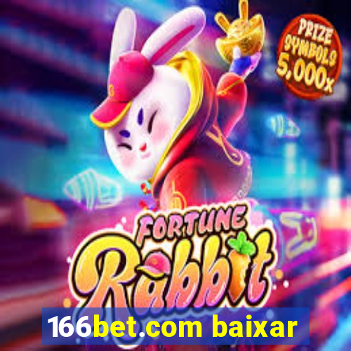 166bet.com baixar